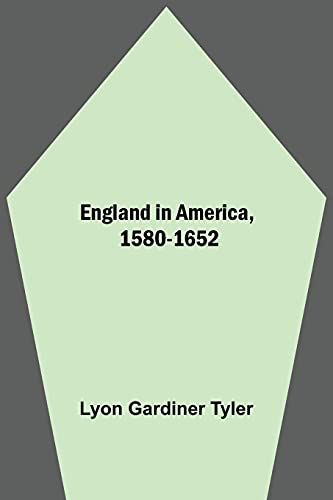 England In America, 1580-1652