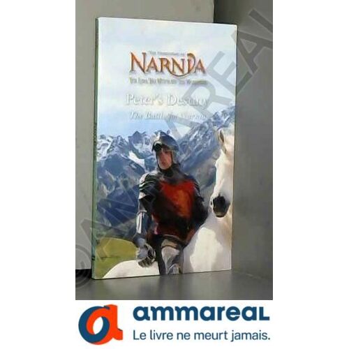 Narnia - Peter's Destiny - The Battle For Narnia (Narnia)