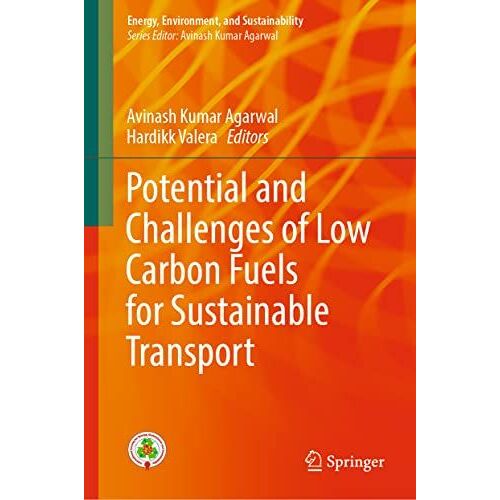 Potential And Challenges Of Low Carbon Fuels For Sustainable Transport