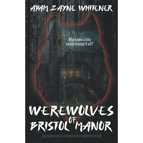 Werewolves Of Bristol Manor: A Ya Lgbt Contemporary Urban Fantasy Novel
