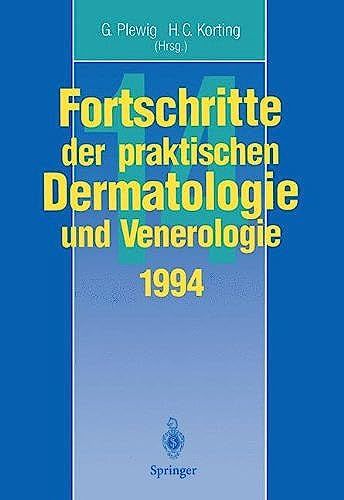 Fortschritte Der Praktischen Dermatologie Und Venerologie: Vorträge Und Dia-Klinik Der Xiv. Fortbildungswoche Der Dermatologischen Klinik Und ... Berufsverband Der Deutschen Dermatologen E.V.