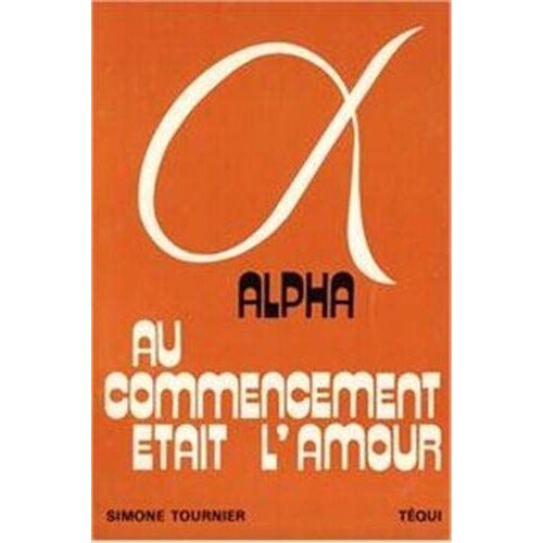 Alpha, Au Commencement Était L'amour