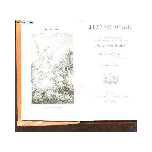 Jeanne D'arc / Avec Une Introduction Par M. Leon Gautier / 6e Edition.
