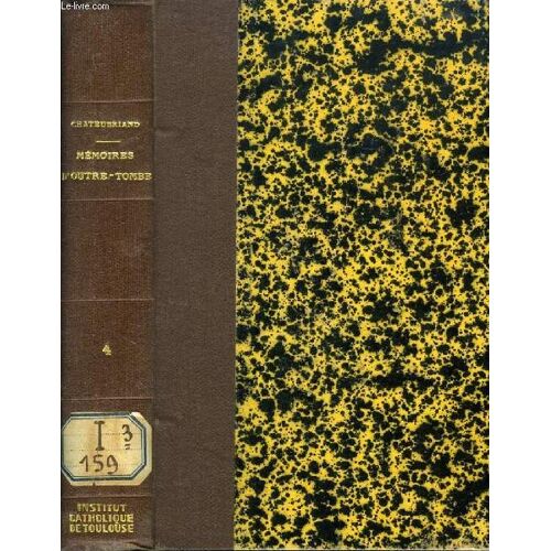 Memoires D'outre-Tombe, Tome Iv