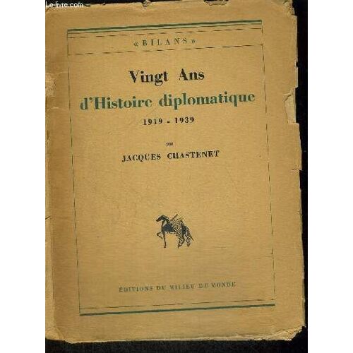 Vingt Ans D Histoire Diplomatique 1919 - 1939