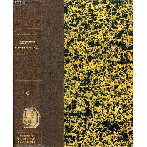Memoires D'outre-Tombe, Tome Vi