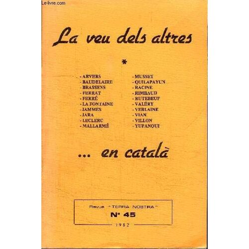 La Veu Dels Altres ... En Catala -  Terra Nostra N°45