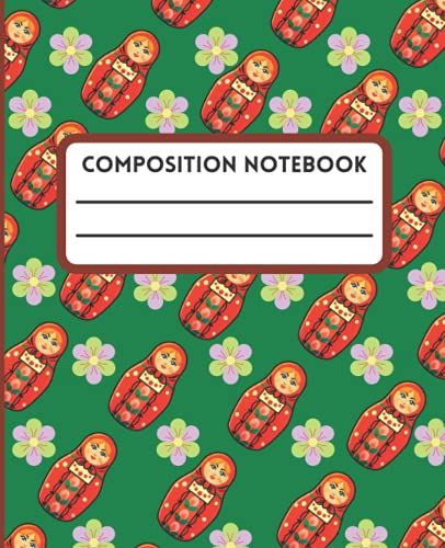 Composition Notebook: Dolls And Flowers Composition Notebook | Size 7.5x9.25 | 120 Pages | Best For Kids , Students, Nursery And Any Note Keeping Works