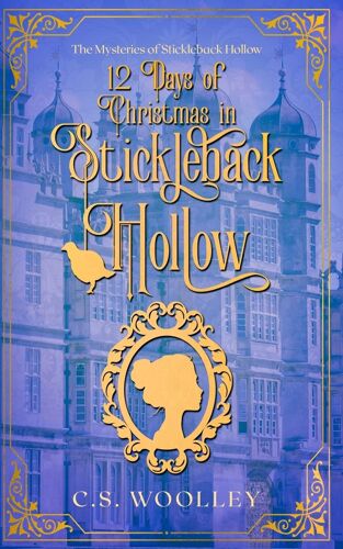 12 Days Of Christmas In Stickleback Hollow