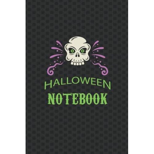 Halloween Notebook: Halloween Notebook,Beauty Of Horror Journal Gift For Thanksgiving, ... Halloween Gifts, Happy Halloween Journal Gifts For Men, Women, Adults, Teenagers, Girls, Toddler,