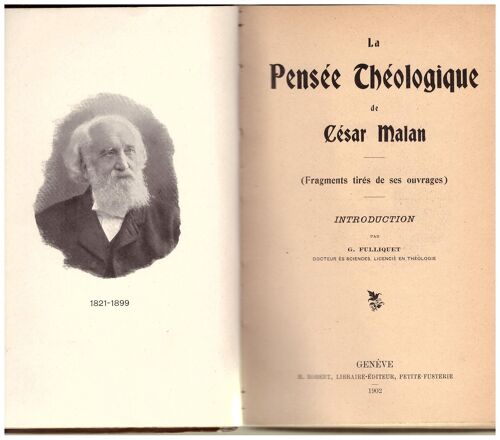La Pensée Théologique De César Malan : Fragments Tirés De Ces Ouvrages ; Introduction Par Georges Fulliquet