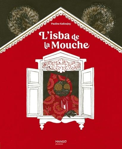 L'isba De La Mouche