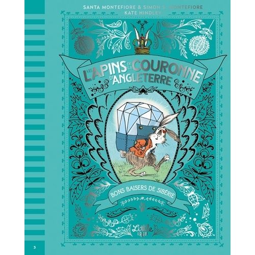 Les Lapins De La Couronne D'angleterre - Tome 3 - Bons Baisers De Sibérie