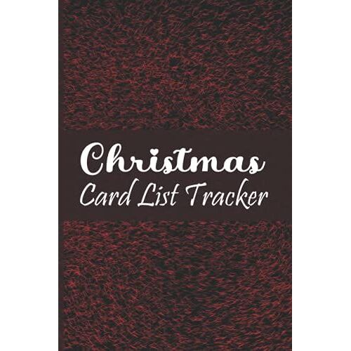 Christmas Card List Tracker: A Blank Christmas Card Record Book For Holiday Mailings You Send And Receive (Christmas Family Planner)