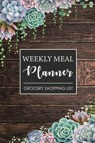 Weekly Meal Planner Grocery Shopping List: 52 Weeks Food Planner With Grocery List And Budget Target, Fun And Happiness For Family Recipe Idea And Easy To Shopping