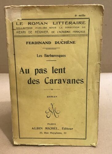 Au Pas Lent Des Caravanes