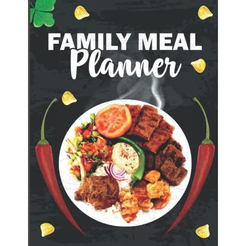 Family Meal Planner: Easy, Healthy Meal Planner Busy Homes For Beginners Food Lover Notes