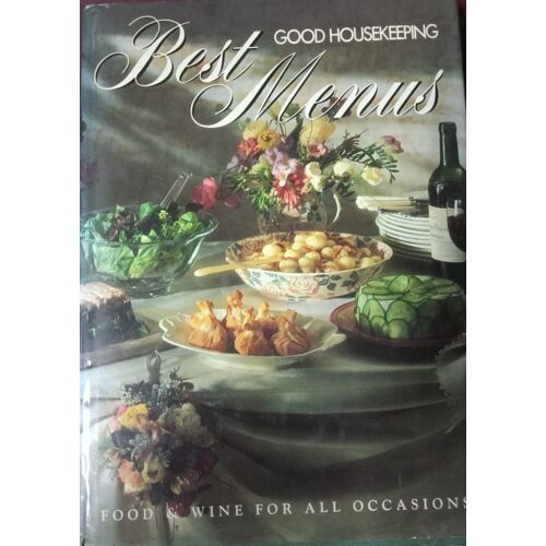 "Good Housekeeping" Best Menus: Food And Wines For All Occasions