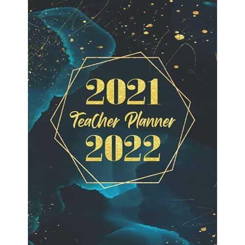 Teacher Planner 2021-2022: Teacher Lesson Planner August 2021-July 2022, Academic Year Monthly And Weekly Class Organizer, Lesson Plan Grade And Record Book For Teachers.