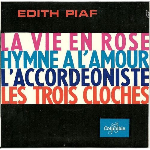 La Vie En Rose / Hymne A L'amour / L'accordéoniste / Les Trois Cloches