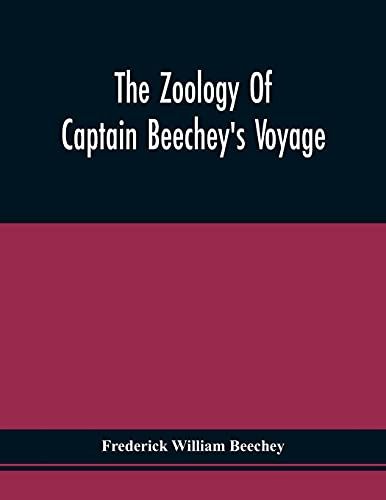 The Zoology Of Captain Beechey's Voyage