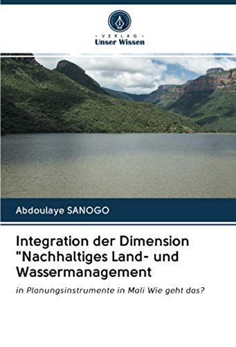 Integration Der Dimension "Nachhaltiges Land- Und Wassermanagement