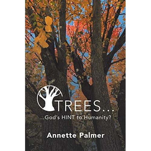 Trees... God's Hint To Humanity?