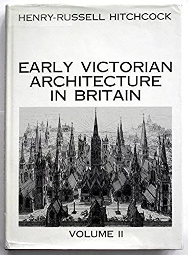 Early Victorian Archtecture In Britain (Architecture And Decorative Art Series)