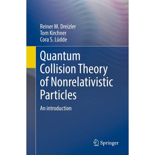 Quantum Collision Theory Of Nonrelativistic Particles
