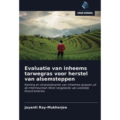 Evaluatie Van Inheems Tarwegras Voor Herstel Van Alsemsteppen