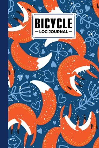 Bicycle Log Journal: Bicycling Ride Journal Cute Fox Cover, Record Your Rides And Performances, Gift Idea For Off Road Biking Cycling Enthusiasts | 120 Pages, Size 6" X 9" | By Martin Funke