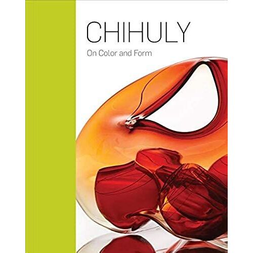 Chihuly: On Color And Form
