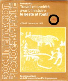 Les Diapositives De La Documentation Photographique - Travail Et Société Avant L'histoire