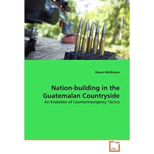 Nation-Building In The Guatemalan Countryside