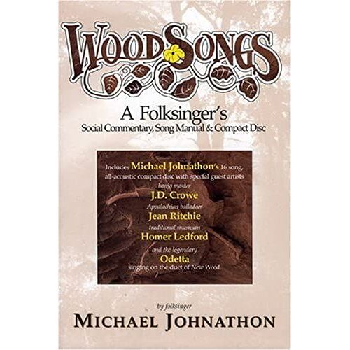 Woodsongs: A Folksinger's Social Commentary, Song Manual