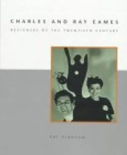 Charles And Ray Eames: Designers Of The Twentieth Century