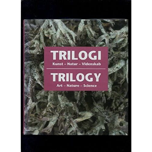 Trilogy: Art, Nature, Science