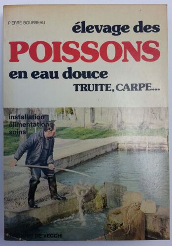 Elevage Des Poissons En Eau Douce. Truite, Carpe...