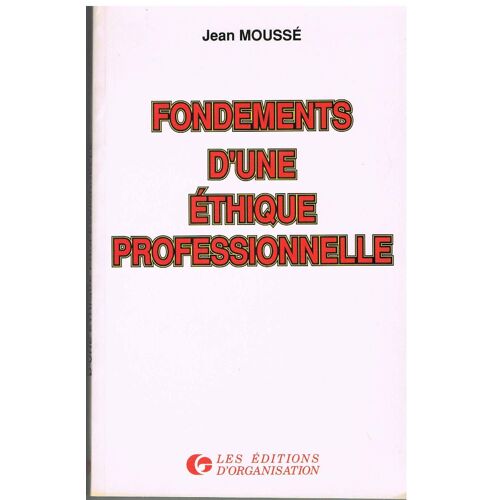 Fondements D'une Éthique Professionnelle