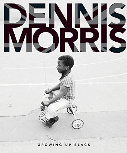 Dennis Morris - Growing Up Black