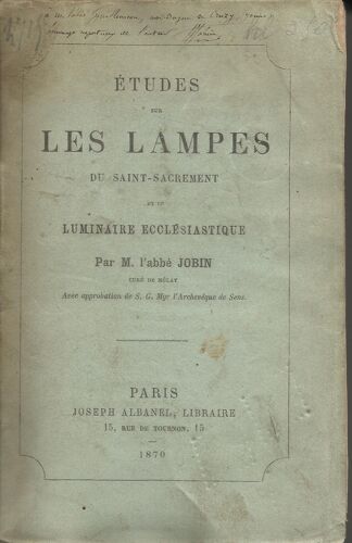 Études Sur Les Lampes Du Saint-Sacrement Et Le Luminaire Ecclésiastique