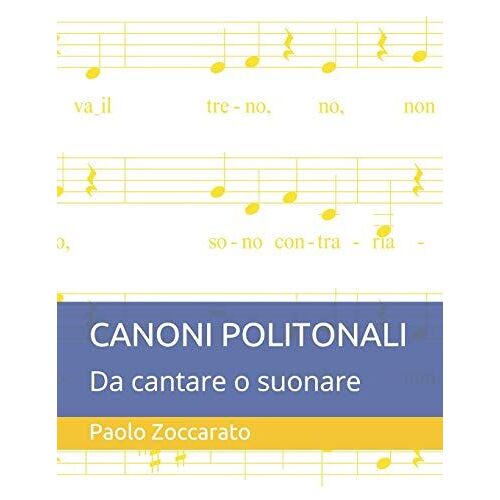 Canoni Politonali: Da Cantare O Suonare