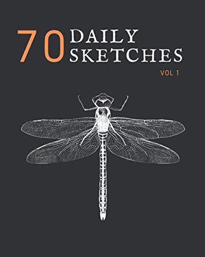 70 Daily Sketches: Improve Yours Skills By Drawing Every Day | Drawing Exercise For Teens And Adults