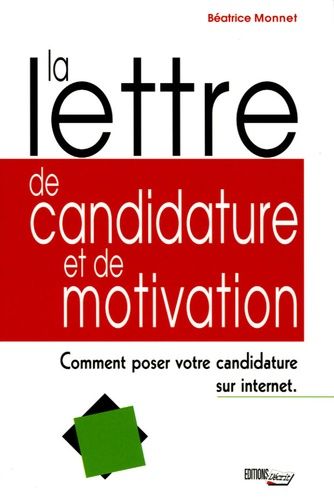 La Lettre De Candidature Et De Motivation