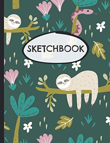 Sketchbook: Practice How To Draw Workbook, 8.5 X 11 Large Blank Pages For Sketching, Classroom Edition Sketchbook For Kids, Journal And Sketch Pad For Drawing - Trendy Jungle Sloth Print