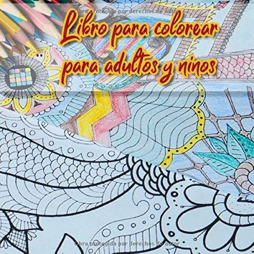 Libro Para Colorear Para Adultos Y Niños: Libro Para Colorear Para Niños Y Adultos Con Efecto Antiestrés | 39 Motivos Creativos E Impresos Por Una Cara Para Jóvenes Y Mayores | Tamaño 21,59 Cm X 21,59