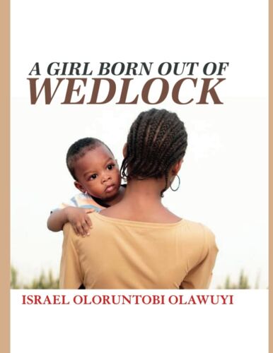 A Girl Born Out Of Wedlock