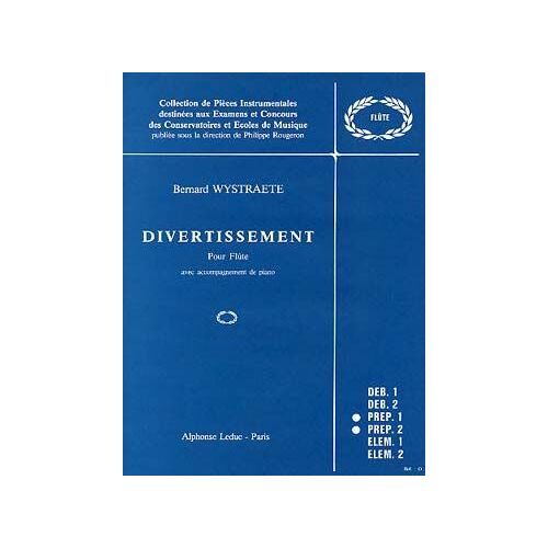 Divertissement Pour Flûte Avec Accompagnement De Piano - Préparatoire 1 - Préparatoire 2