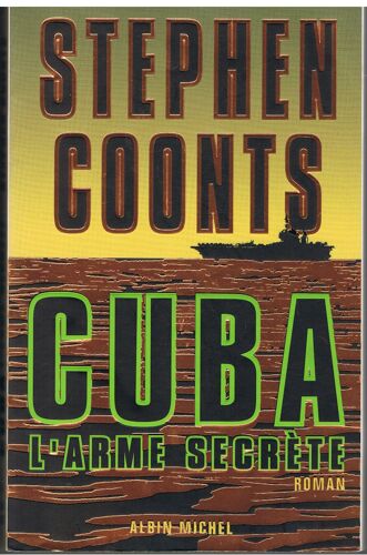 Cuba, L'arme Secrète - Roman