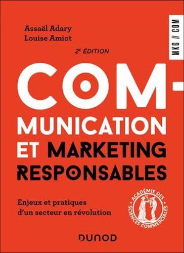 Communication Et Marketing Responsables - 2e Éd.